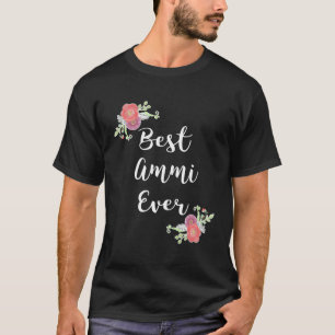 Best Ammi Ever Shirt Pink Flowers Floral Urdu Mom