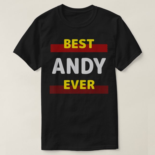 Best Andy Ever Friends Name Buddy Nickname Persona T-Shirt (Design Front)