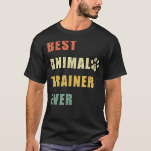 Best Animal Trainer Ever Funny Vintage_1 T-Shirt