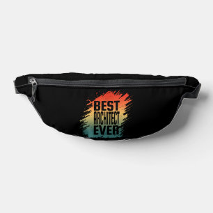 BEST ARCHITECT EVER FANNY PACK