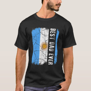 Best Argentinian Dad Ever Argentina Daddy Father's T-Shirt