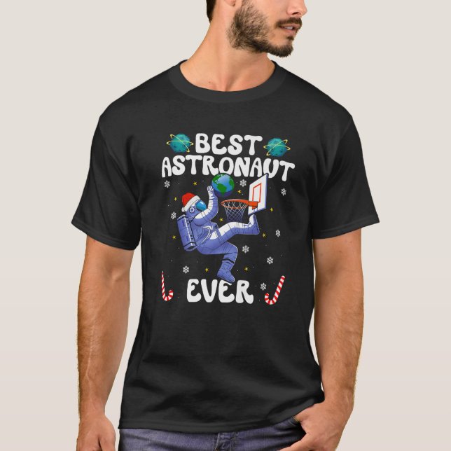 Best Astronaut Ever Christmas Basketball Holiday C T-Shirt (Front)