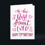 Best Aunt Ever 70th Birthday Typography in Pink Card<br><div class="desc">Simple but bold typography in pink tones to wish your Best Aunt EVER a Happy 70th Birthday. © Ness Nordberg</div>
