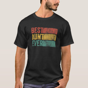 Best Aunt Ever Auntie Sister Funny Nephew Niece Vi T-Shirt