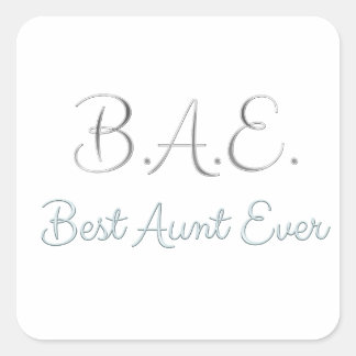 Best Aunt Ever BAE Square Sticker