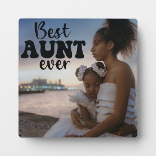 Best Aunt Ever Custom Photo Plaque