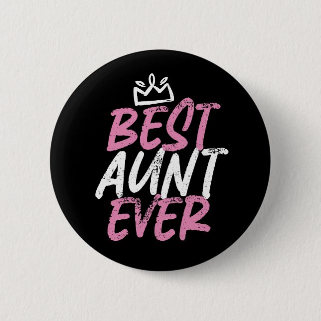 Best Aunt Ever Cute and Funny BAE Auntie 2 Inch Round Button (Front)