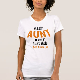 Best Aunt Ever. Personalize T-Shirt