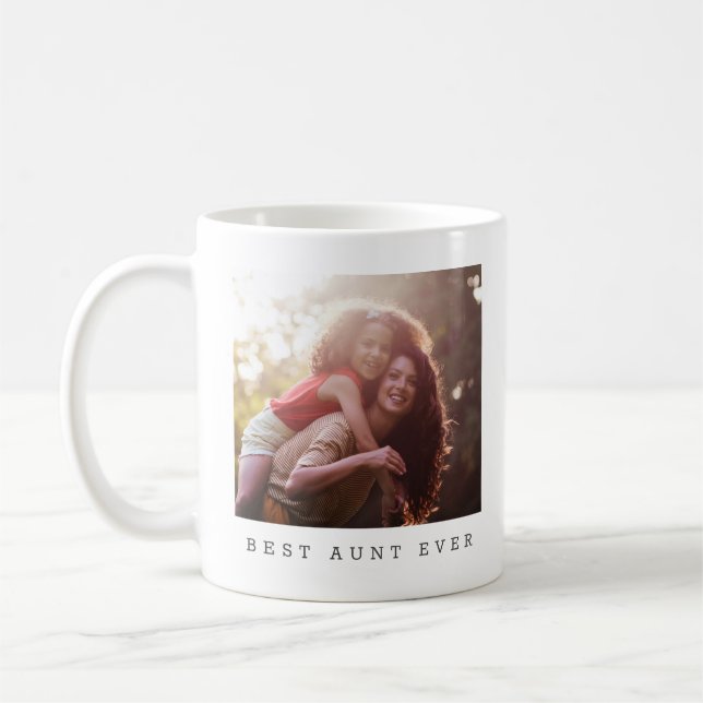 Best Aunt Ever Personalized Photo Keepsake Gift Coffee Mug (Left)