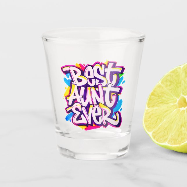 Best Aunt Ever (Style 2) Shot Glass (Front)