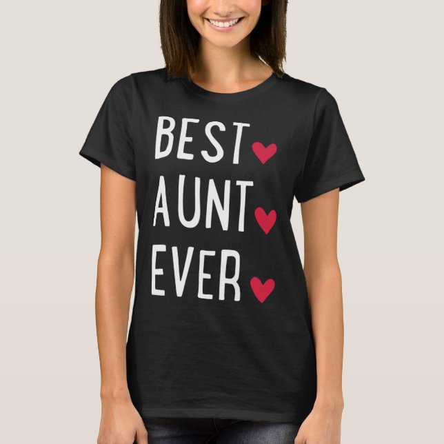 Best Aunt ever   T-Shirt (Front)