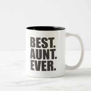 Best. Aunt. Ever. Two-Tone Coffee Mug