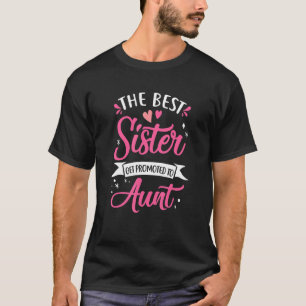 Best Aunt Future Promoted To Aunt To Be Auntie Mot T-Shirt