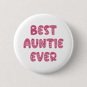 Best Auntie Ever 2 Inch Round Button