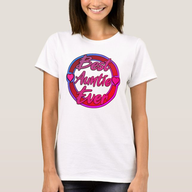 Best Auntie Ever  T-Shirt (Front)