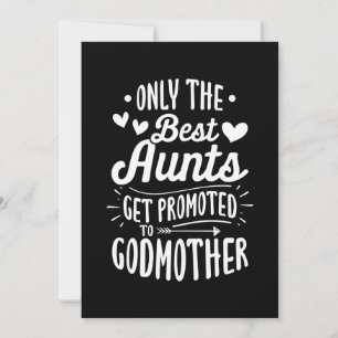 Best Aunts Get Promoted To Godmother Save The Date