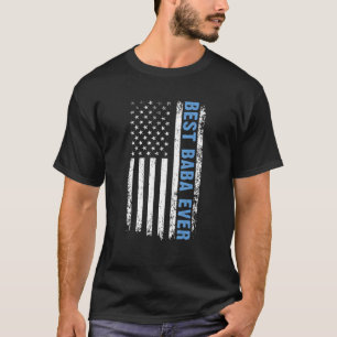 Best Baba Ever 4th Of July American Flag Patriotic T-Shirt