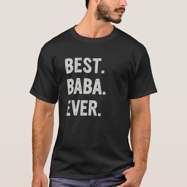 Best Baba Ever Family Grandpa T-Shirt (Front)