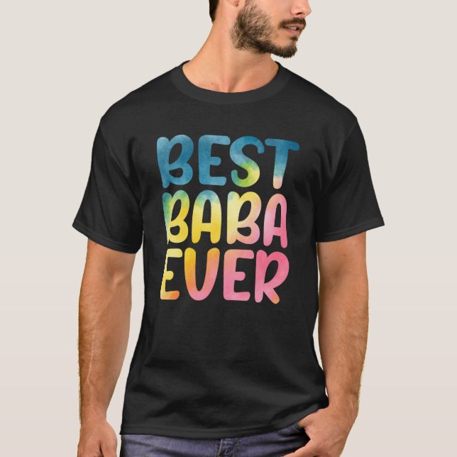 Best Baba Ever Father's Day Baba T-Shirt (Front)