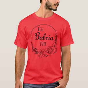 Best Babcia Ever Polish Grandmother Women's Babcia T-Shirt