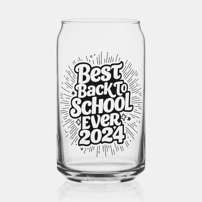 Best Back To School Ever 2024 Design Can Glass (Front)