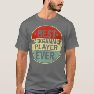 Best Backgammon Player Ever Retro Style Cool Birth T-Shirt