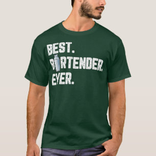 Best Bartender Ever Beer Drinking Barman For A Bar T-Shirt