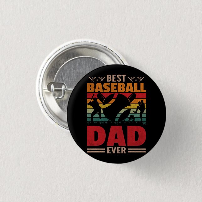 Best Baseball Dad Ever 1 Inch Round Button (Front & Back)