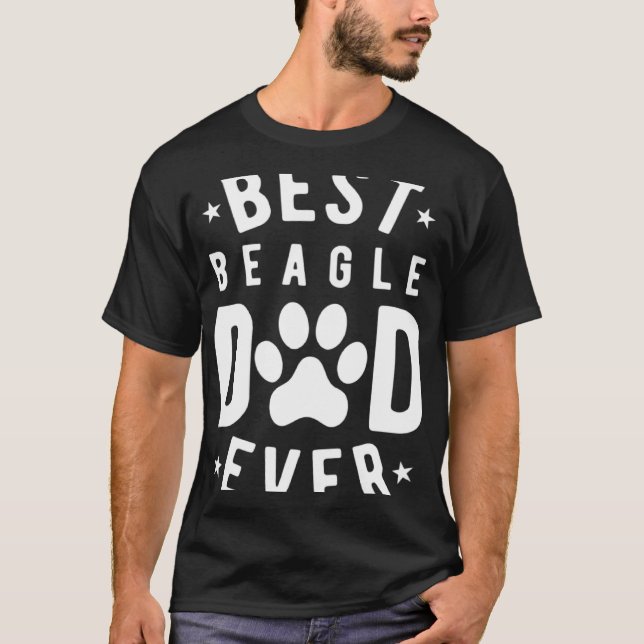 Best Beagle Dad Ever  Beagle Dad T-Shirt (Front)