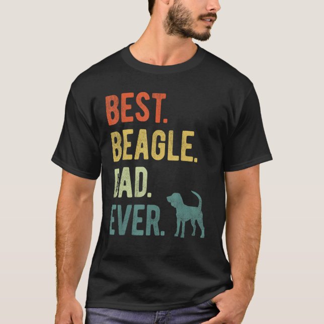Best Beagle Dad Ever Dog Daddy Father s Day T-Shirt (Front)