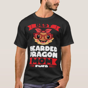 best bearded dragon mom ever lizards T-Shirt
