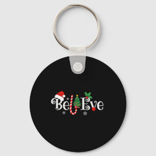 Best Believe Christmas Pajama Shirt Ever Xmas Fami Keychain