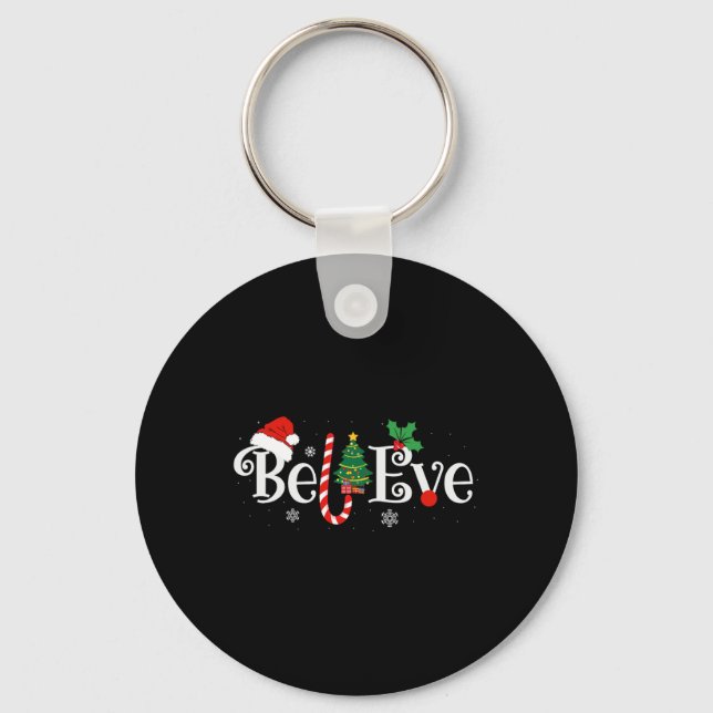 Best Believe Christmas Pajama Shirt Ever Xmas Fami Keychain (Front)