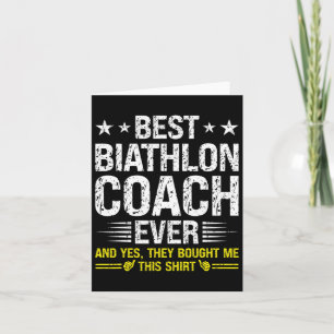 Best Biathlon Coach Ever Funny Biathlon Coach Humo Card