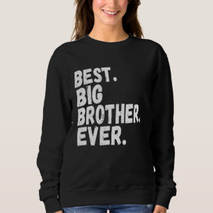 Best Big Brother Bro Ever Older Sibling Funny Tee