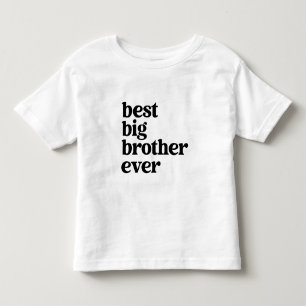 Best Big Brother Ever Black & White Text Boy Toddler T-shirt