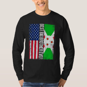 Best Big Brother Ever Father's Day Burundi Us Fla T-Shirt