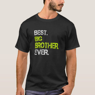 Best Big Brother Ever Sarcastic Cool Cute T-Shirt