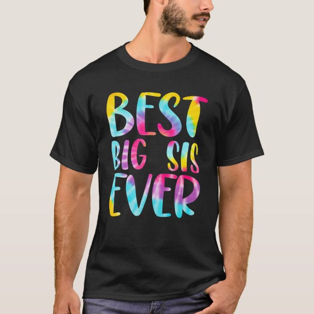 Best Big Sis Ever Colourful Tie Dye Matching Famil T-Shirt (Front)