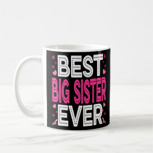 Best Big Sister Ever Fun Heart Love Matching Famil Coffee Mug
