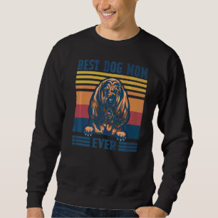 Best Bloodhound Mom Ever Dog Mom Mother's Day Sweatshirt