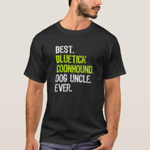 Best Bluetick Coonhound Dog Uncle Ever T-Shirt