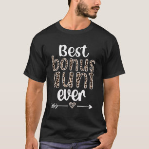 Best Bonus Aunt Ever Step Auntie Bonus Auntie T-Shirt