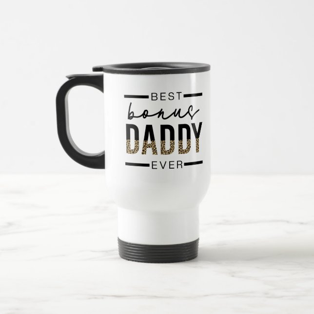 Best Bonus Daddy Ever Leopard Typography Travel Mug (Left)
