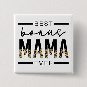 Best Bonus Mama Ever Gifts for Stepmom 2 Inch Square Button
