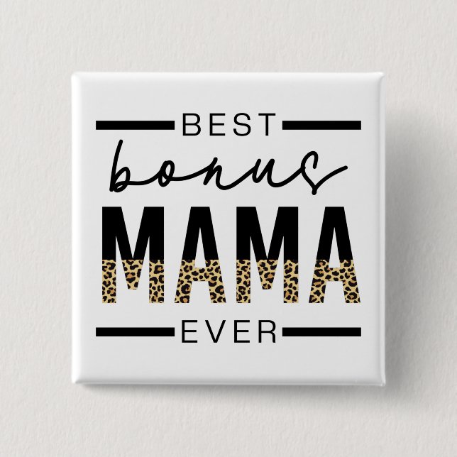 Best Bonus Mama Ever Gifts for Stepmom 2 Inch Square Button (Front)