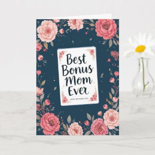 Best Bonus Mom Ever Floral Modern Mothers Day Card