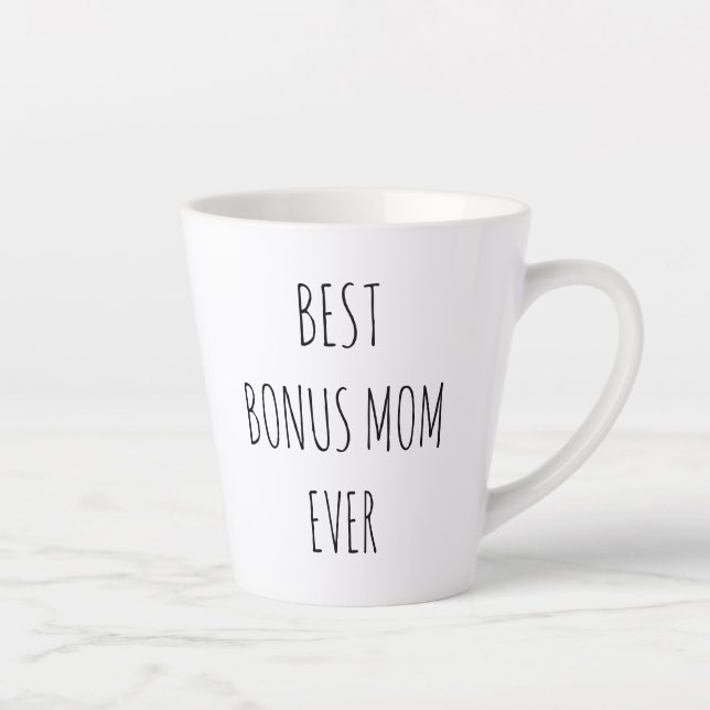 Best Bonus Mom Ever Latte Mug (Right)