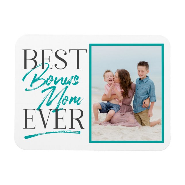 Best Bonus Mom Ever Stepmom Gift Magnet (Horizontal)