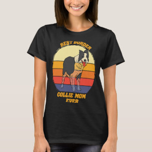 Best Border Collie Mom Ever Border Collie Dog 3 T-Shirt